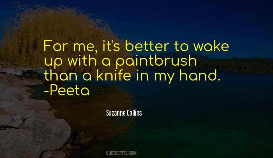 Quotes About Paintbrush #1422580