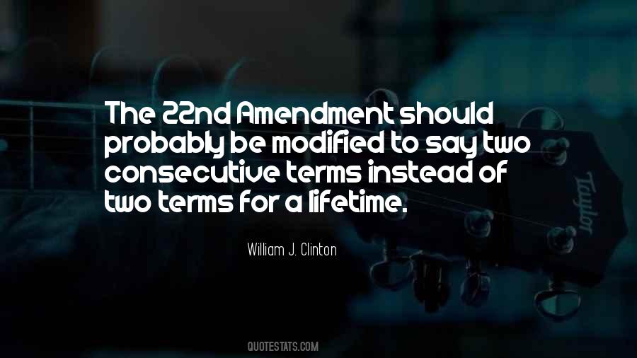 Quotes About 22nd Amendment #448390
