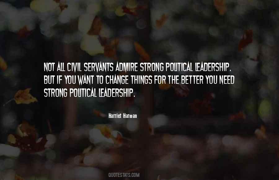 Quotes About Political Leadership #1687597