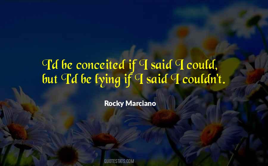 Quotes About Conceited #62201