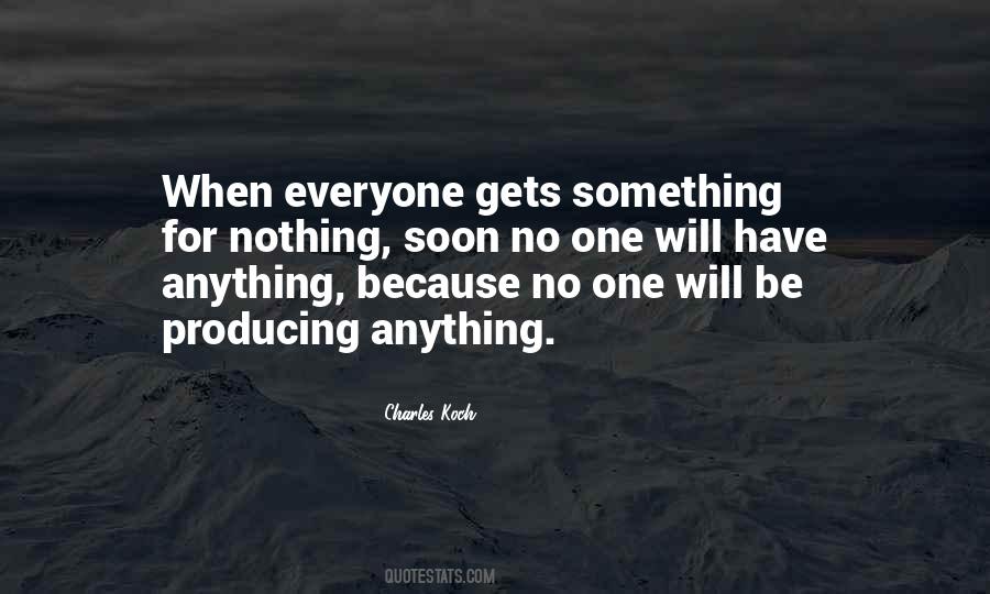 Quotes About Something For Nothing #1315002