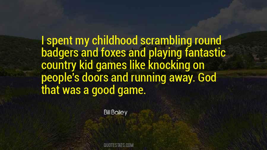 Childhood Game Quotes #623911