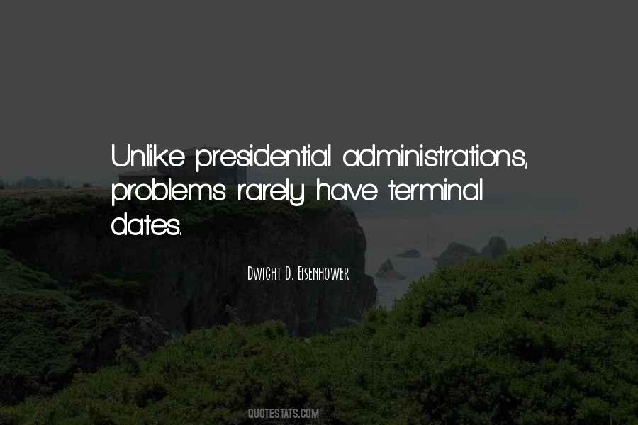 Presidential Administrations Quotes #782255