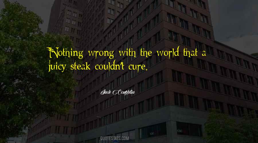 Quotes About Steak #625096 Quotes About Steak #625096