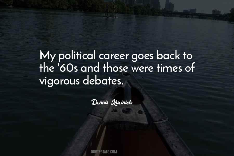 Quotes About Political Debates #1332129