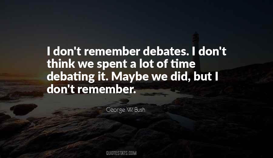 Quotes About Political Debates #256735