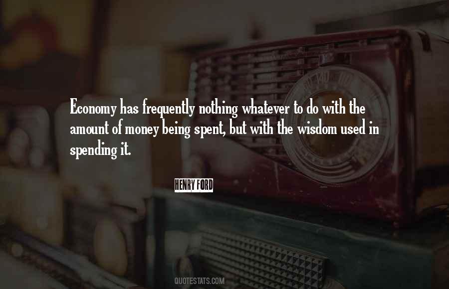 Quotes About Spending Less Money #114199