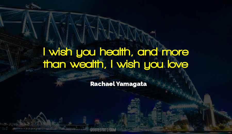 Quotes About Wealth And Love #617683