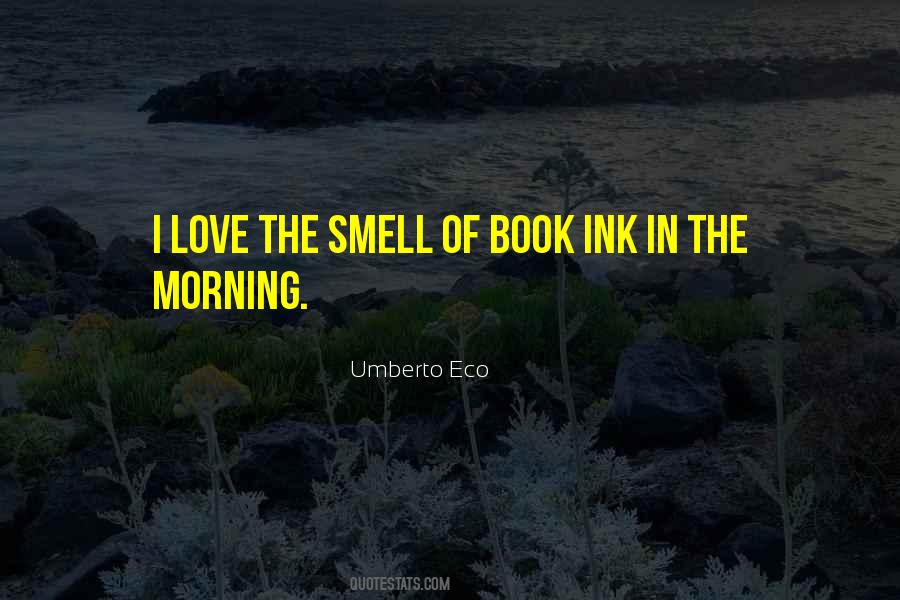Quotes About The Smell Of Love #228700