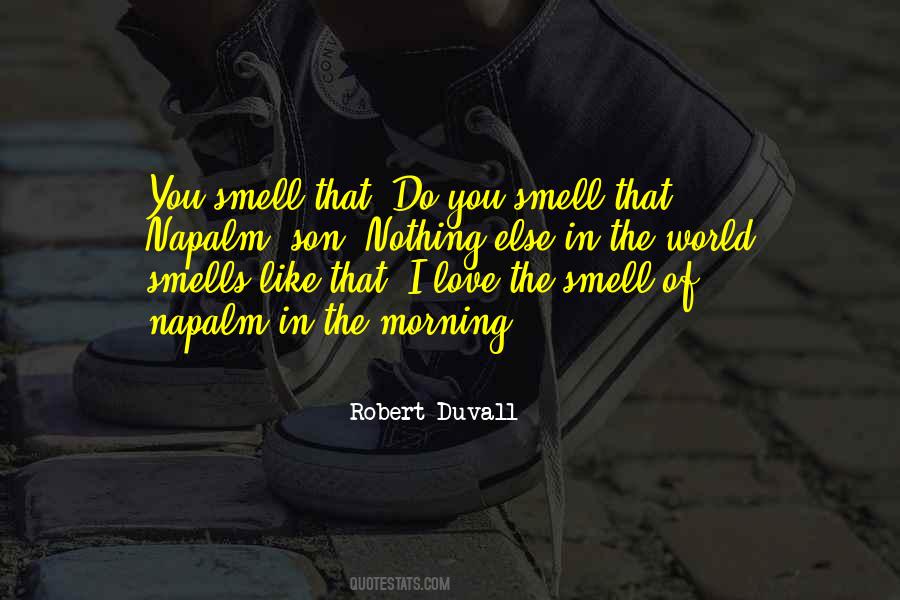 Quotes About The Smell Of Love #488360