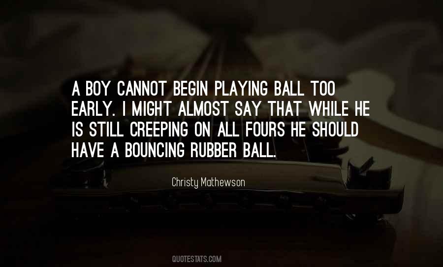 Bouncing Ball Quotes #1145807