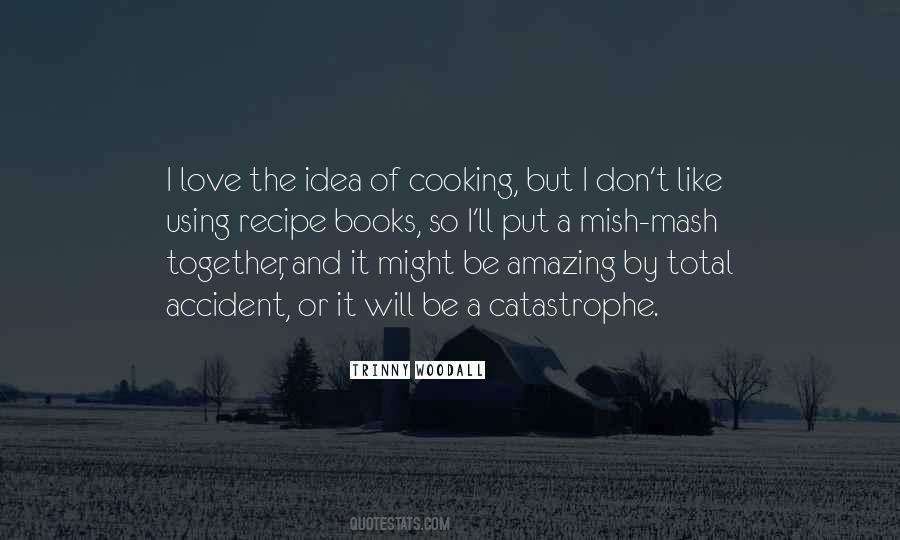 Love Of Cooking Quotes #426610