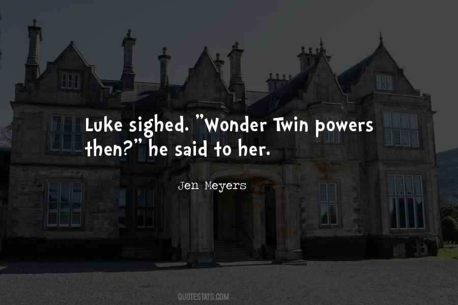 Quotes About Luke #1019379