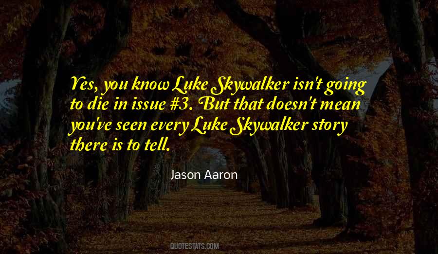 Quotes About Luke #1152258