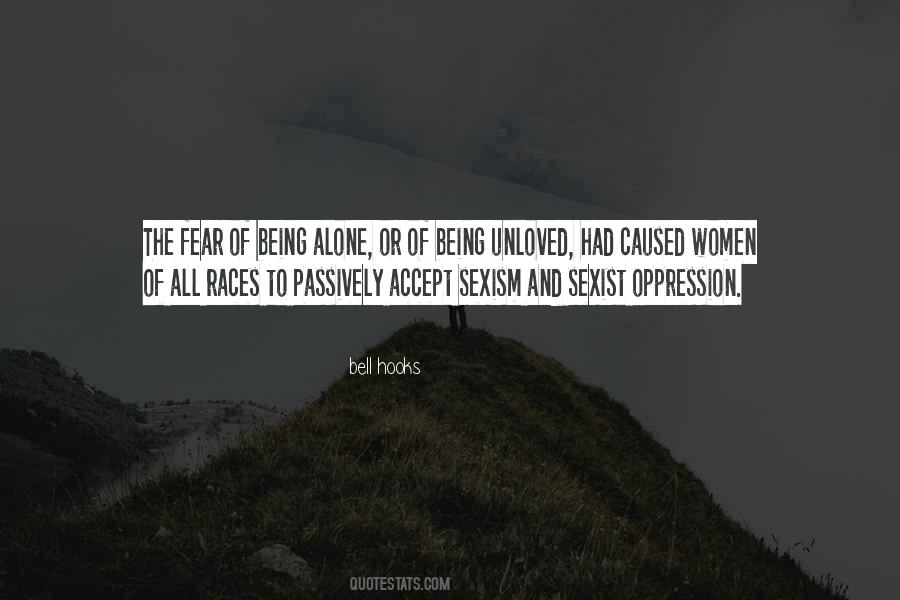 Quotes About Fear Of Being Alone #1529883