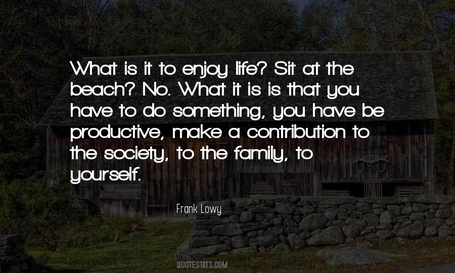 Enjoy Family Quotes #841640