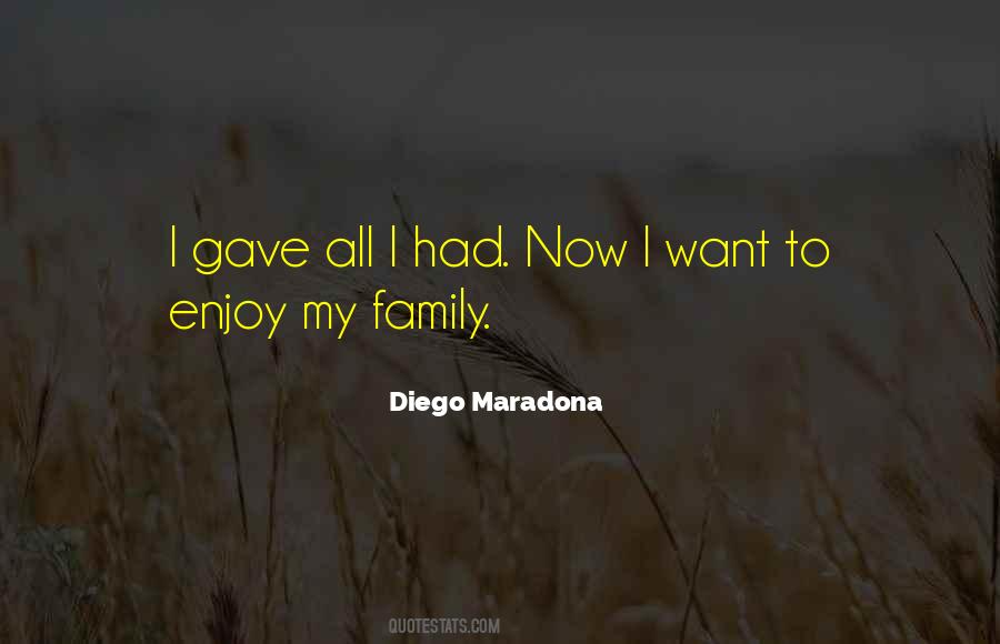 Enjoy Family Quotes #885141