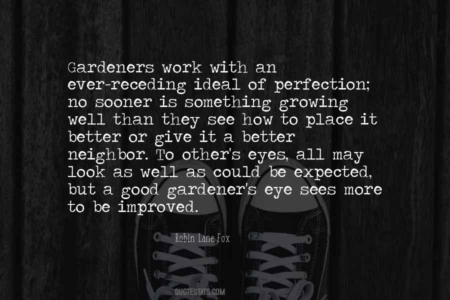 Quotes About Gardeners #1217396