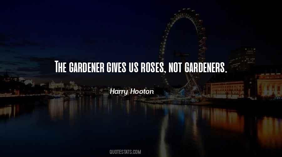 Quotes About Gardeners #1768184