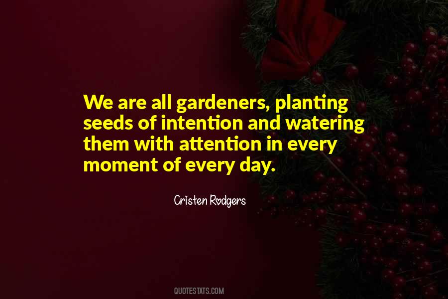 Quotes About Gardeners #466561