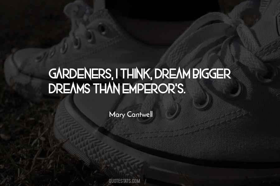 Quotes About Gardeners #537552