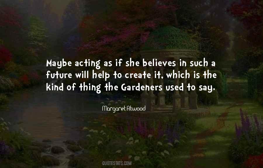 Quotes About Gardeners #766952