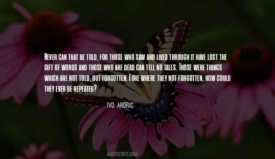 Not Forgotten Quotes #1506040