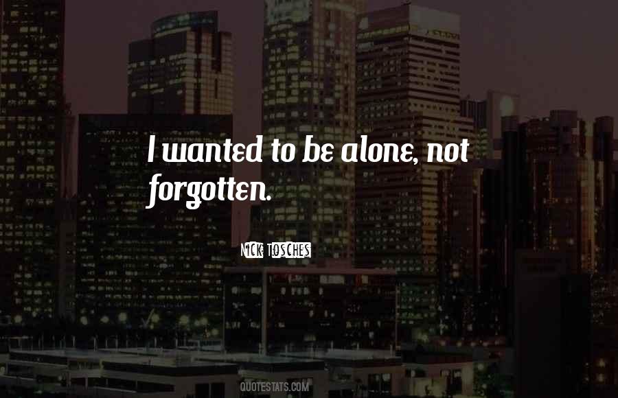 Not Forgotten Quotes #1511414