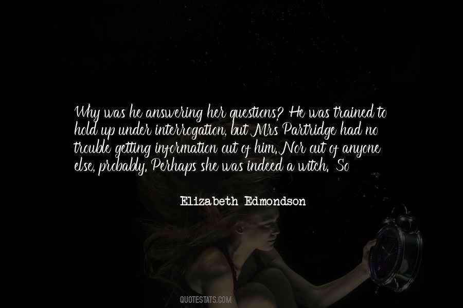 Quotes About Answering Questions #1375365