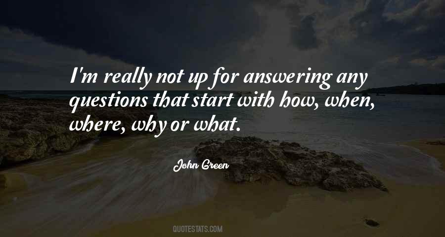 Quotes About Answering Questions #88045