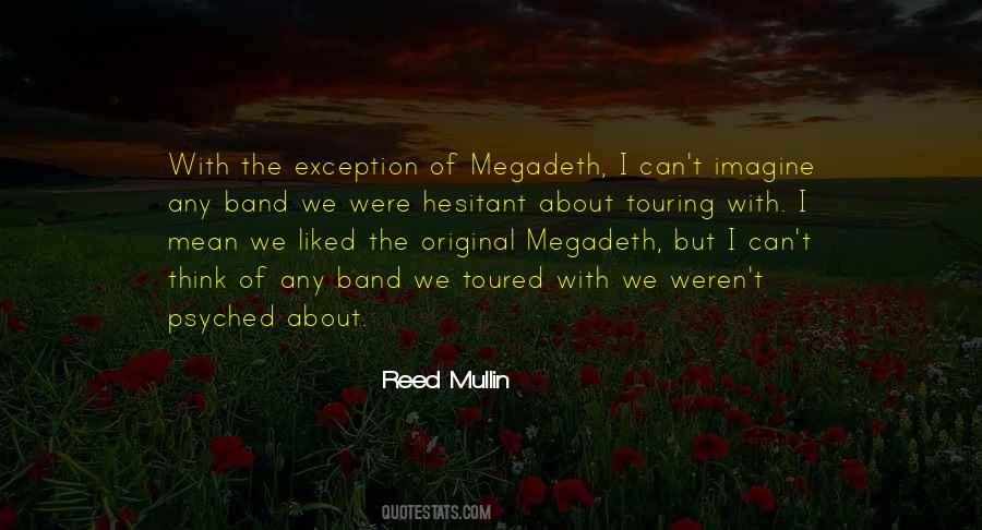 Quotes About Megadeth #1039685