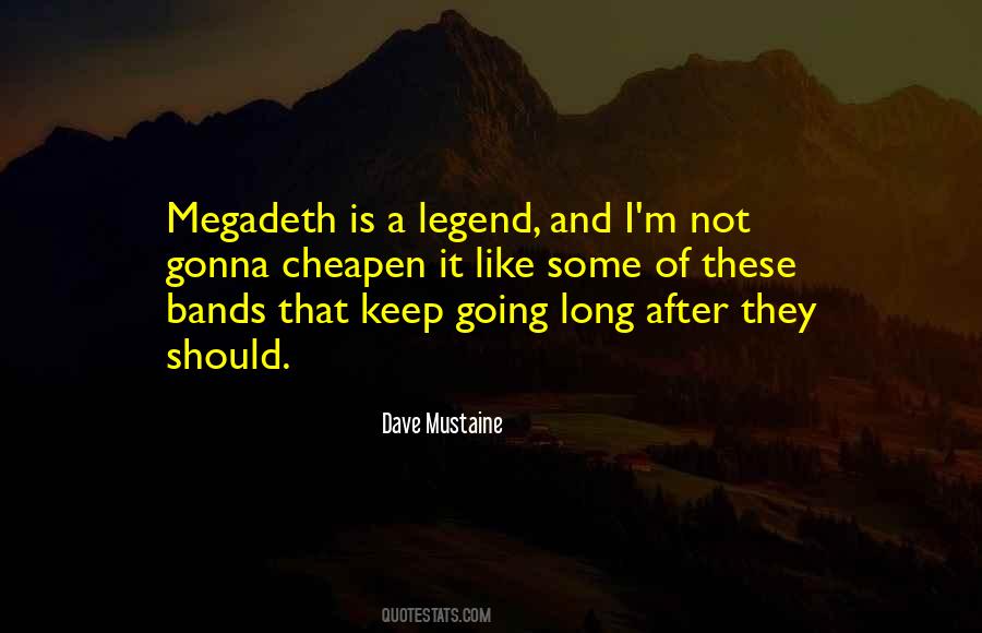 Quotes About Megadeth #1824029