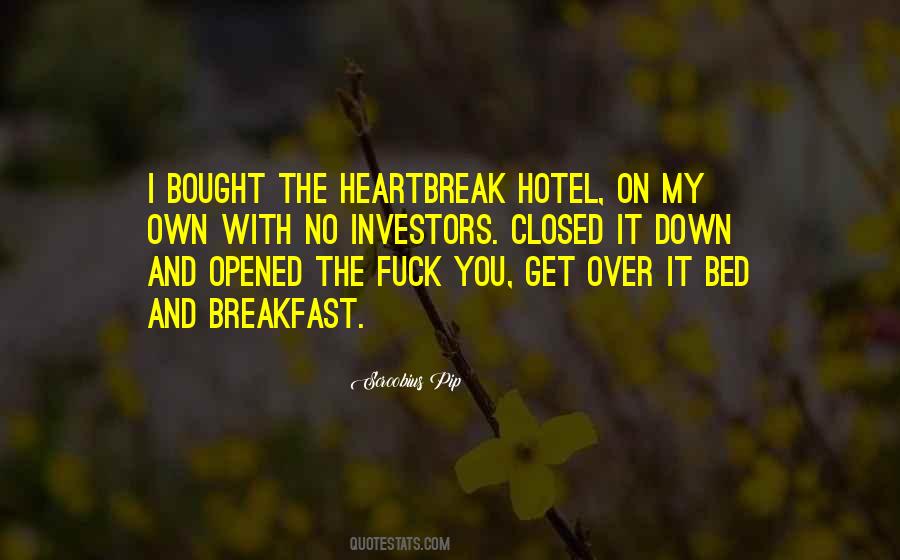 Heartbreak Hotel Quotes #1145994