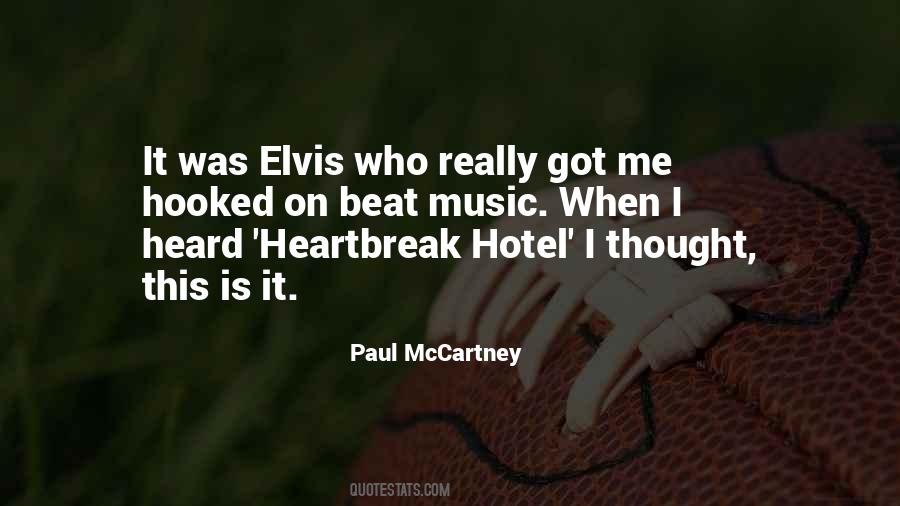 Heartbreak Hotel Quotes #1605713