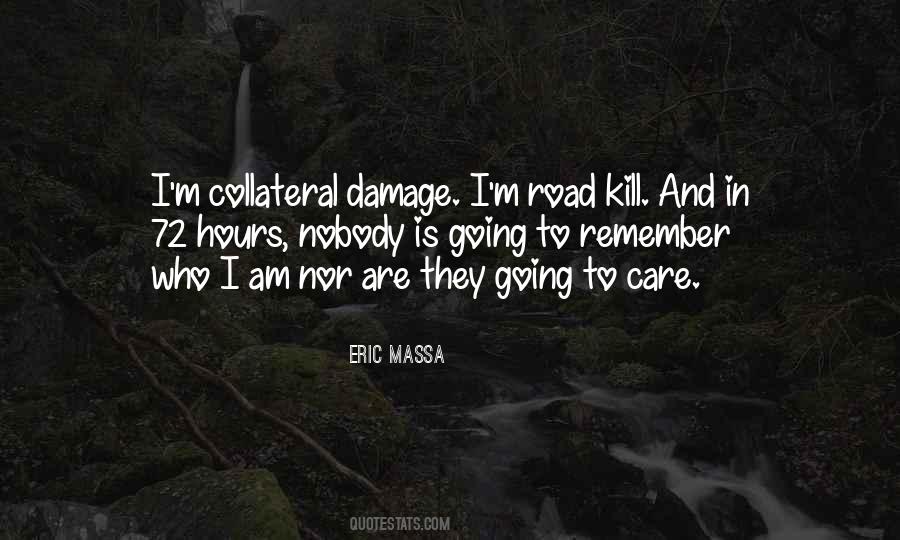 Quotes About Collateral Damage #1800965