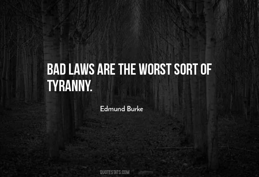 Bad Laws Quotes #1593175