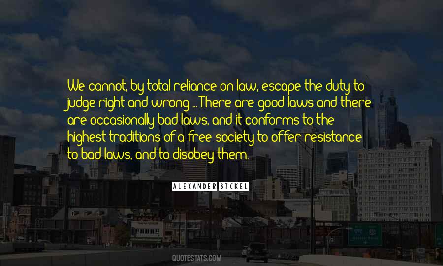 Bad Laws Quotes #977280