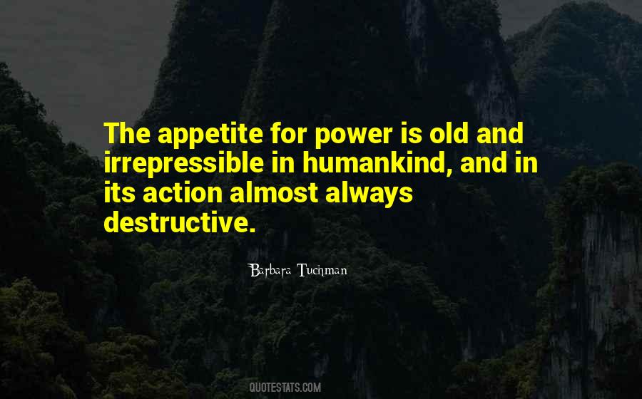 Quotes About Destructive Power #1850769