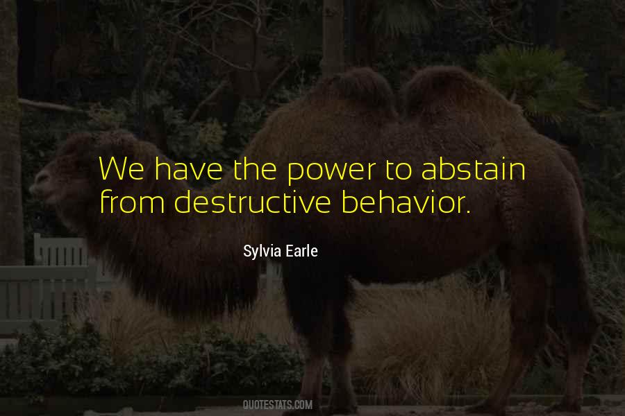 Quotes About Destructive Power #1858491