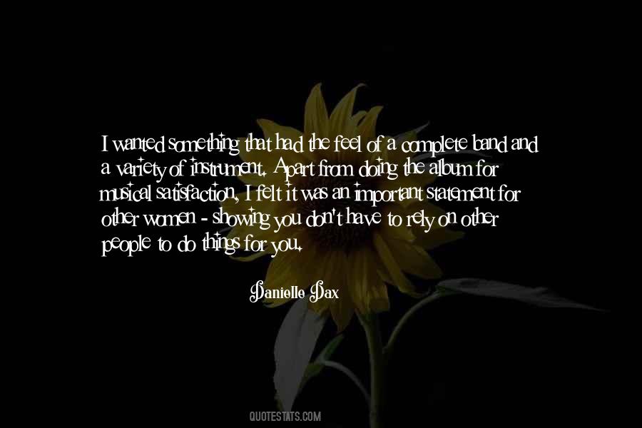 Women Want To Feel Wanted Quotes #1635363