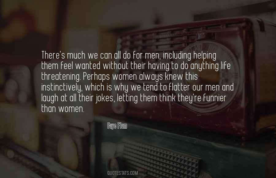 Women Want To Feel Wanted Quotes #174339