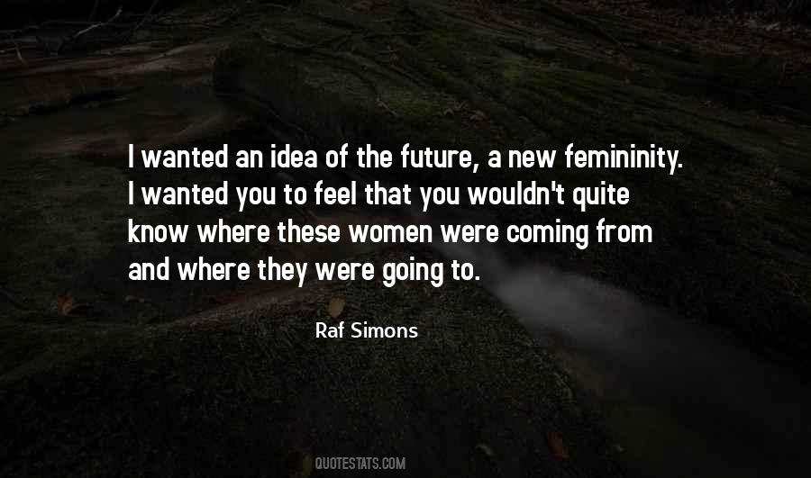 Women Want To Feel Wanted Quotes #1833861
