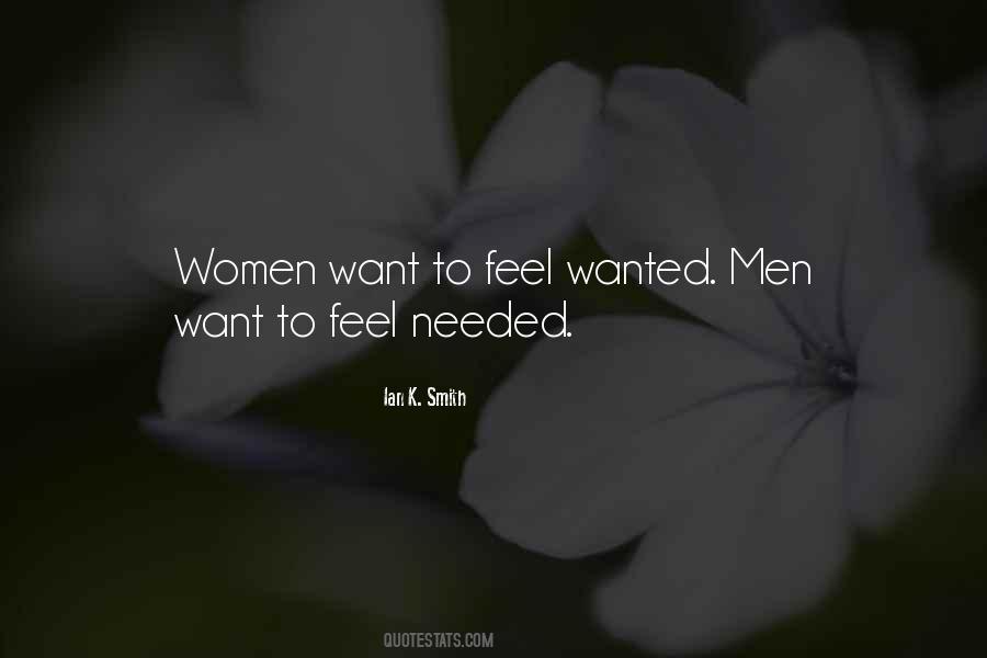Women Want To Feel Wanted Quotes #657973