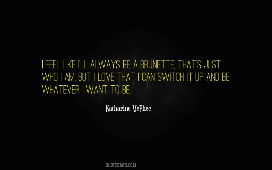 Women Want To Feel Wanted Quotes #857364