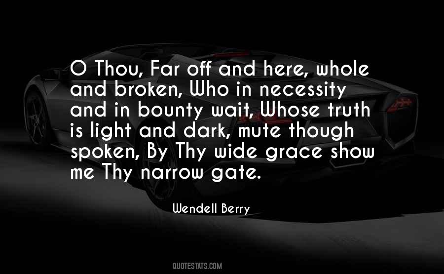 Quotes About The Narrow Gate #1375023