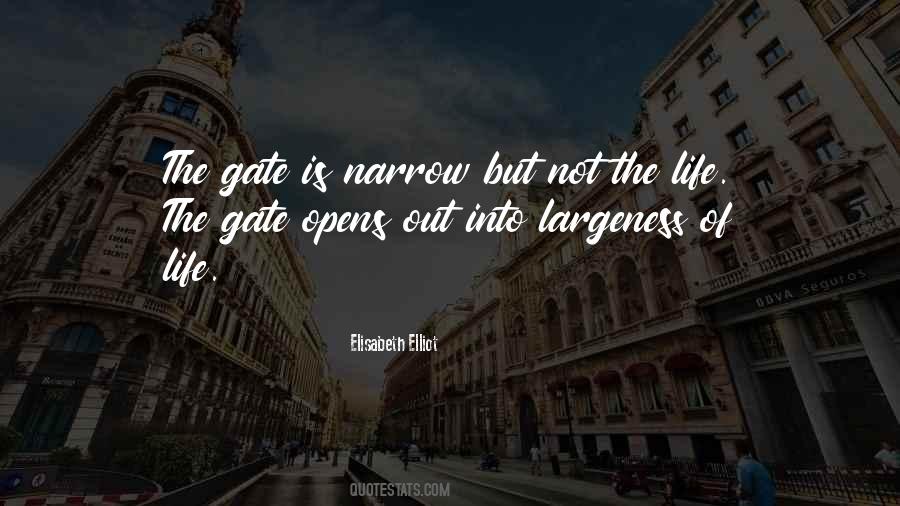 Quotes About The Narrow Gate #1749255