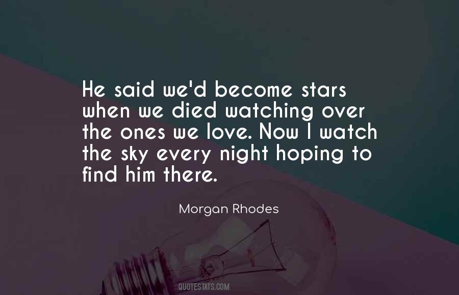 Ones We Love Quotes #1452386