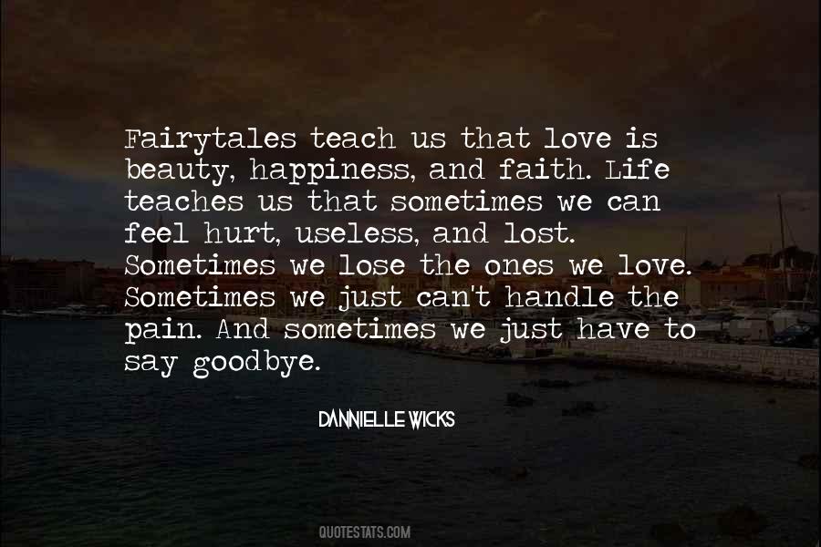 Ones We Love Quotes #1458972