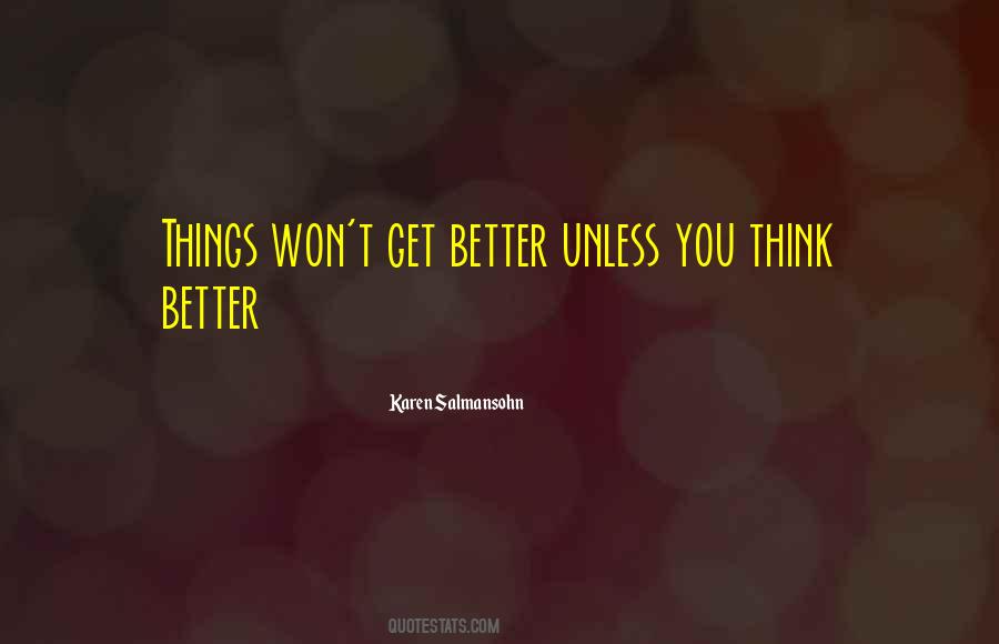 Think Better Quotes #1084857
