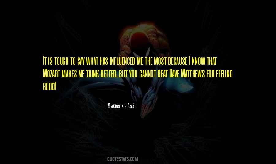 Think Better Quotes #1284975